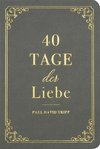 40 Tage der Liebe