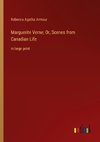 Marguerite Verne; Or, Scenes from Canadian Life