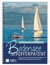 Bodensee-Schifferpatent & Hochrheinpatent mit Streckenführer