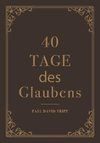 40 Tage des Glaubens