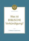 Was ist biblische Verkündigung?