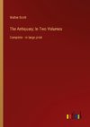 The Antiquary; In Two Volumes