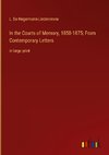 In the Courts of Memory, 1858-1875; From Contemporary Letters