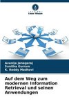 Auf dem Weg zum modernen Information Retrieval und seinen Anwendungen