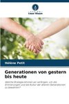 Generationen von gestern bis heute