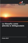 La filosofia come attività in Wittgenstein