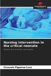 Nursing intervention in the critical neonate