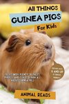 All Things Guinea Pigs For Kids