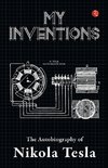 My Inventions, Autobiography of Nikola Tesla