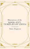 Illustrations of the ROCK-CUT TEMPLES OF INDIA