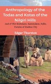 Anthropology of the Todas and Kotas of the Nilgiri Hills