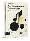 Die Zwei-Klassik-Gesellschaft