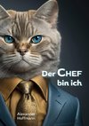 Der Chef bin ich