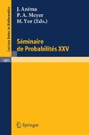 Seminaire de Probabilites XXV