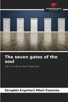 The seven gates of the soul