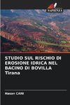 STUDIO SUL RISCHIO DI EROSIONE IDRICA NEL BACINO DI BOVILLA Tirana