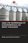 ANALYSE NUMERIQUE ET EXPERIMENTALE DU DEBIT MASSIQUE