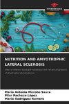 NUTRITION AND AMYOTROPHIC LATERAL SCLEROSIS