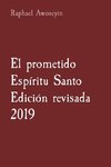 El prometido Espíritu Santo   Edición revisada 2019