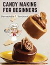 Candy Making for Beginners