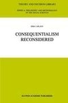 Consequentialism Reconsidered