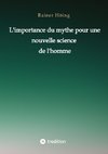 L'importance du mythe pour une nouvelle science de l'homme