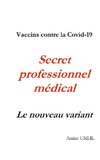 Vaccins contre la Covid-19. Secret professionnel médical : Le nouveau variant