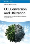 CO2 Conversion and Utilization