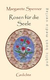 Rosen für die Seele