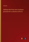 Catalogue des livres rares et précieux provenant de la collection de M.G.G.