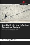 Credibility in the Inflation Targeting Regime