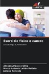 Esercizio fisico e cancro