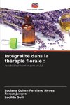 Intégralité dans la thérapie florale :