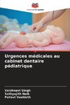 Urgences médicales au cabinet dentaire pédiatrique