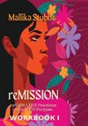 reMISSION Workbook I