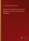 Mémoire sur les terrains primaires de la Belgique; Des environs d'Avesnes et du Boulonnais