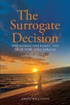 The Surrogate Decision