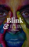 Blink and it's over.