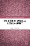 The Birth of Japanese Historiography