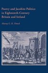 Poetry and Jacobite Politics in Eighteenth-Century Britain and Ireland