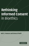 Rethinking Informed Consent in Bioethics