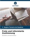 Freie und informierte Zustimmung