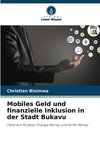 Mobiles Geld und finanzielle Inklusion in der Stadt Bukavu