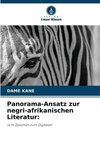 Panorama-Ansatz zur negri-afrikanischen Literatur: