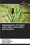 Optimization of Typha stem fiber extraction parameters