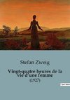 Vingt-quatre heures de la vie d¿une femme