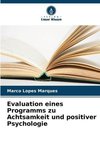 Evaluation eines Programms zu Achtsamkeit und positiver Psychologie