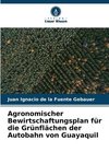 Agronomischer Bewirtschaftungsplan für die Grünflächen der Autobahn von Guayaquil