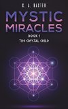 Mystic Miracles - Book 1