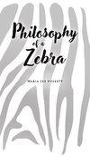 Philosophy of a Zebra